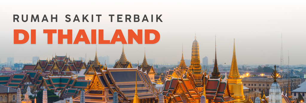 Rumah Sakit Terbaik Di Thailand